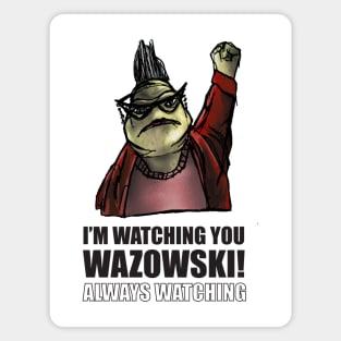 I'm watching you Wazowski! Magnet